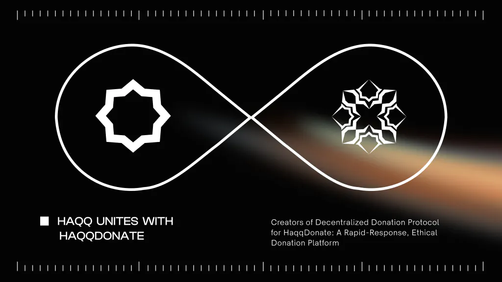 HAQQ Unites with Creators of Decentralized Donation Protocol for HaqqDonate: A Rapid-Response, Ethical Donation Platform